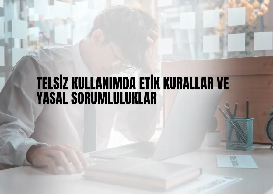 telsiz_kullaniminda_yasal_sorumluluklar.png