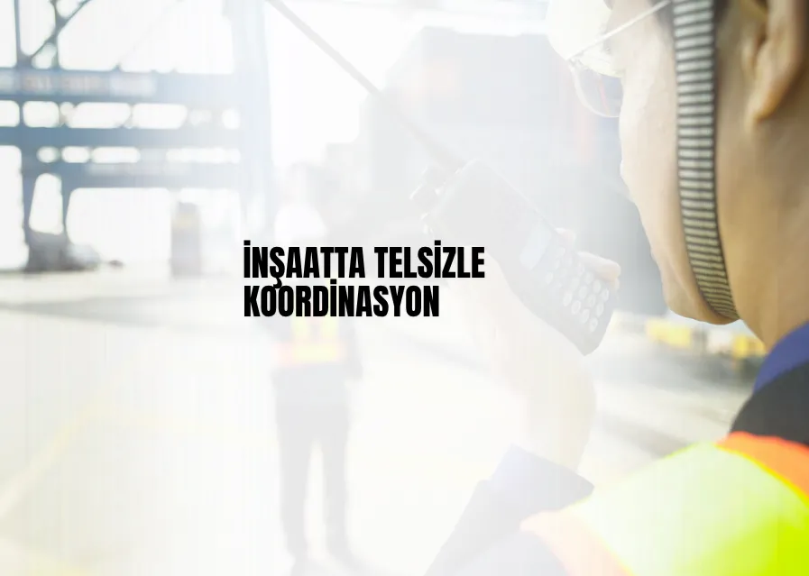 insaat-telsiz.png