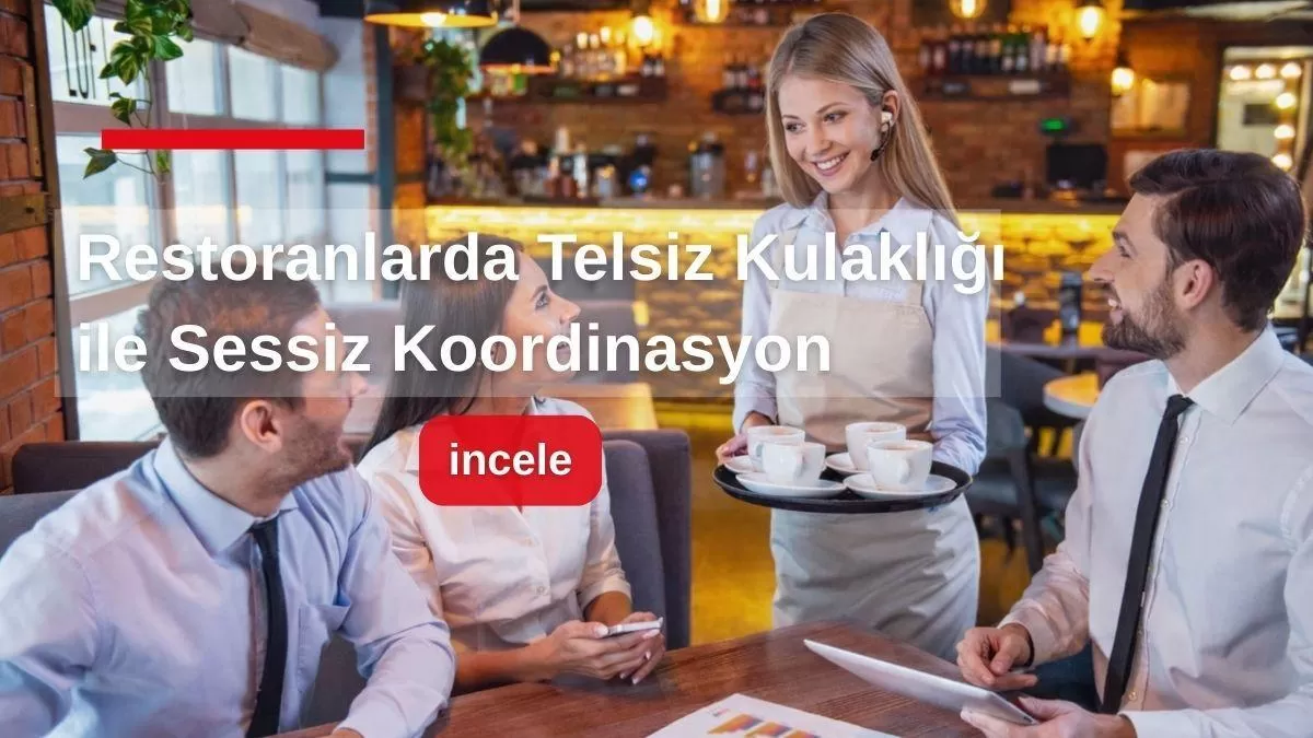 restoran-telsiz-kulakligi-nedir.jpg