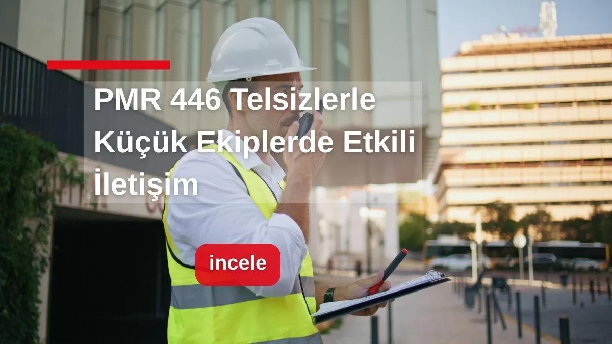 446-telsizler-kucuk-operasyonlarda-neden-tercih-ediliyor.jpg