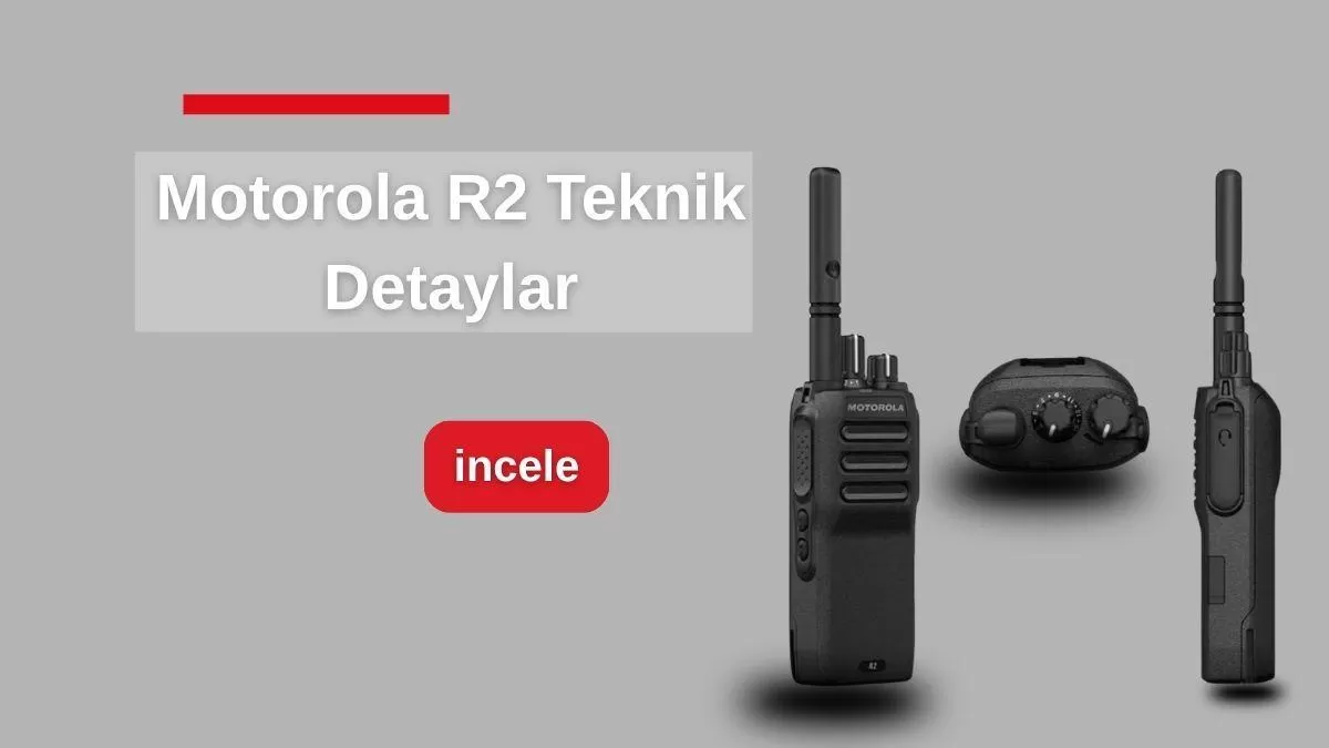 motorola-r2-profesyonel-telsiz-detaylar-ve-avantajlar.jpg