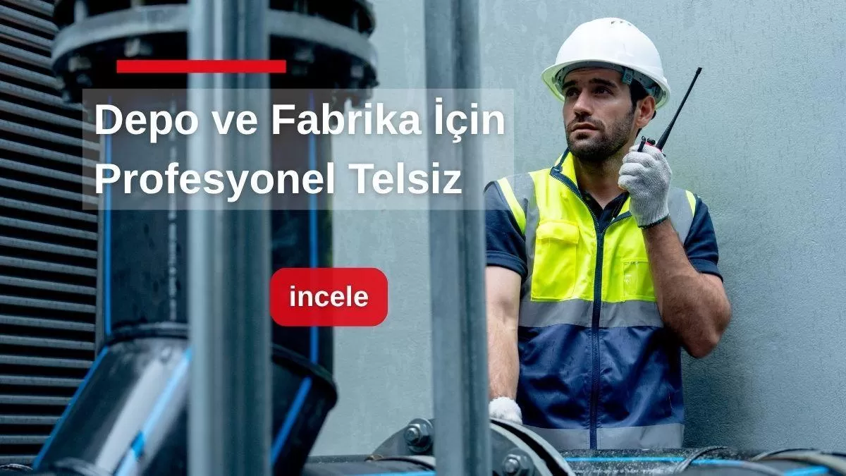 fabrika-ve-depo-kullanimi-telsiz-secimi.jpg