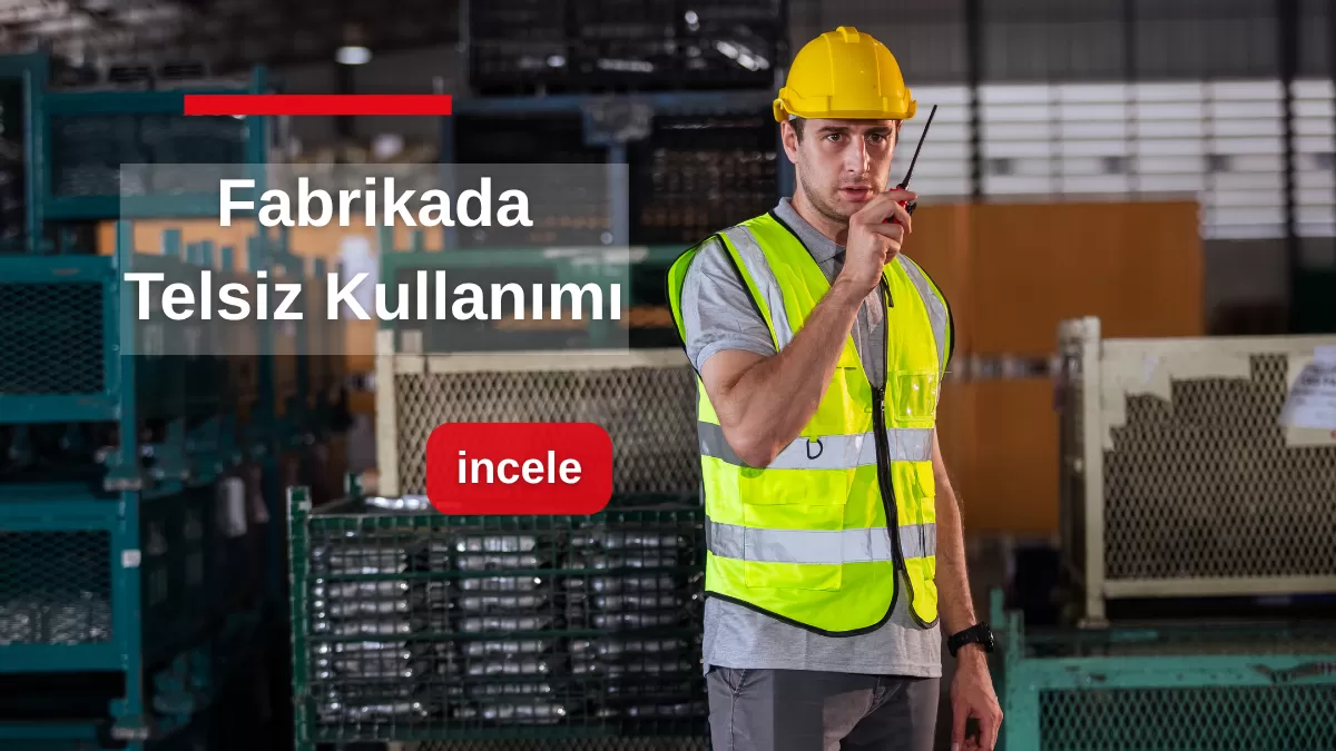 fabrikada-telsiz-kullanimi-nasil-planlanir-2026.png