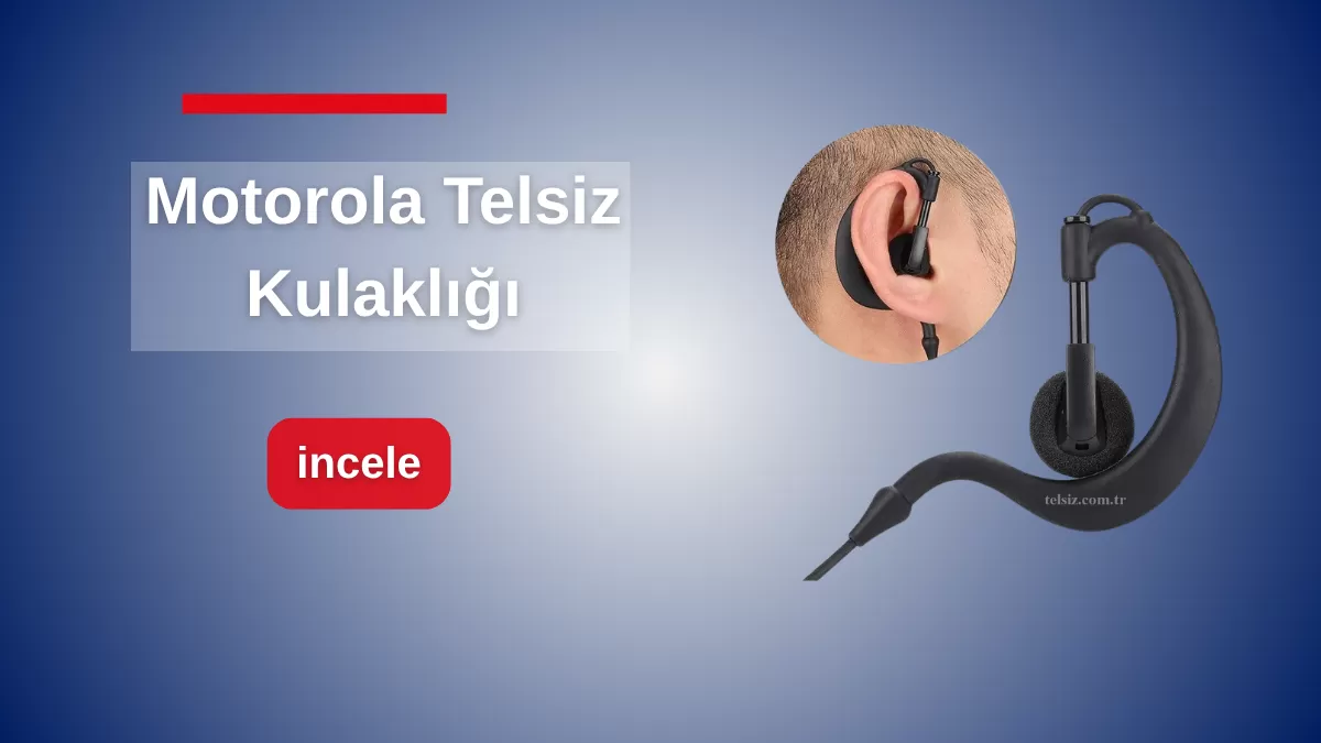 motorola-telsiz-kulaklik-modelleri.png
